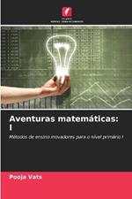 Aventuras matem?ticas: I