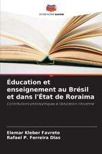 ?ducation et enseignement au Br?sil et dans l'?tat de Roraima