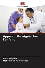 Appendicite aigu? chez l'enfant