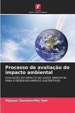 Processo de avalia??o do impacto ambiental