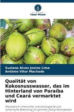 Qualit?t von Kokosnusswasser, das im Hinterland von Para?ba und Cear? vermarktet wird