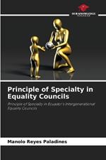 Principle of Specialty in Equality Councils