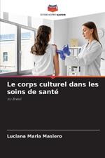 Le corps culturel dans les soins de sant?