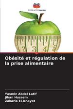 Ob?sit? et r?gulation de la prise alimentaire