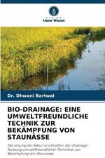 Bio-Drainage: Eine Umweltfreundliche Technik Zur Bek?mpfung Von Staun?sse