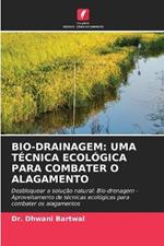 Bio-Drainagem: Uma T?cnica Ecol?gica Para Combater O Alagamento