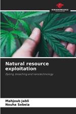 Natural resource exploitation