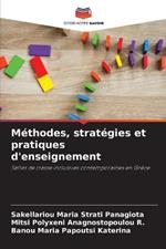 M?thodes, strat?gies et pratiques d'enseignement