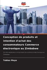 Conception de produits et intention d'achat des consommateurs Commerce ?lectronique au Zimbabwe