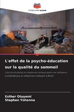 L'effet de la psycho-?ducation sur la qualit? du sommeil