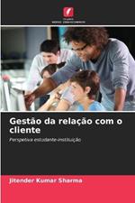 Gest?o da rela??o com o cliente