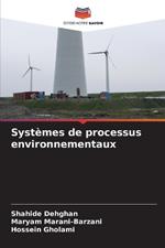 Syst?mes de processus environnementaux