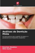 An?lises de Denti??o Mista