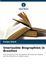 Unerlaubte Biographien in Brasilien