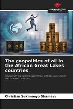 The geopolitics of oil in the African Great Lakes countries