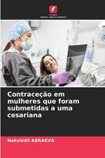 Contrace??o em mulheres que foram submetidas a uma cesariana