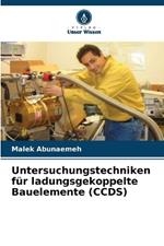Untersuchungstechniken f?r ladungsgekoppelte Bauelemente (CCDS)