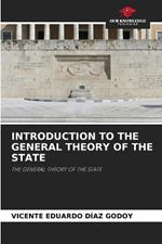 Introduction to the General Theory of the State