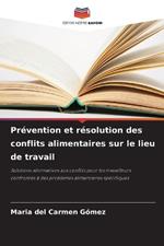 Pr?vention et r?solution des conflits alimentaires sur le lieu de travail