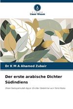 Der erste arabische Dichter S?dindiens