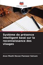 Syst?me de pr?sence intelligent bas? sur la reconnaissance des visages