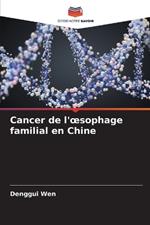 Cancer de l'oesophage familial en Chine