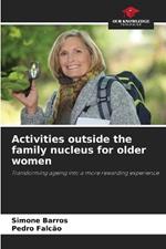 Activities outside the family nucleus for older women
