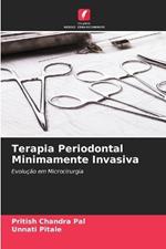 Terapia Periodontal Minimamente Invasiva