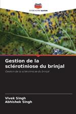 Gestion de la scl?rotiniose du brinjal