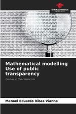 Mathematical modelling Use of public transparency