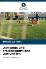 Autismus und freizeitsportliche Aktivit?ten