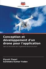 Conception et d?veloppement d'un drone pour l'application