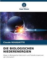 Die Biologischen Niederenergien