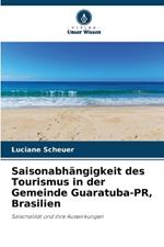 Saisonabh?ngigkeit des Tourismus in der Gemeinde Guaratuba-PR, Brasilien