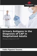 Urinary Antigens in the Diagnosis of CAP in Hospitalized Adults