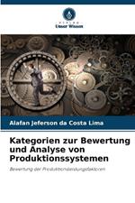 Kategorien zur Bewertung und Analyse von Produktionssystemen