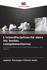 L'interdisciplinarit? dans les textes compl?mentaires