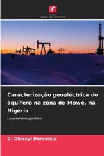 Caracteriza??o geoel?ctrica do aqu?fero na zona de Mowe, na Nig?ria