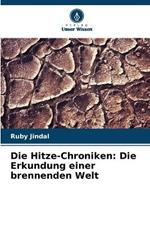 Die Hitze-Chroniken: Die Erkundung einer brennenden Welt