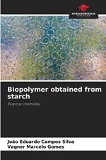 Biopolymer obtained from starch