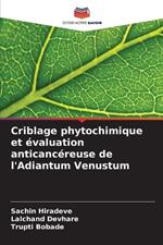 Criblage phytochimique et ?valuation anticanc?reuse de l'Adiantum Venustum