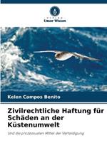 Zivilrechtliche Haftung f?r Sch?den an der K?stenumwelt