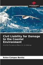 Civil Liability for Damage to the Coastal Environment