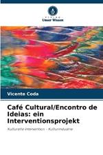 Caf? Cultural/Encontro de Ideias: ein Interventionsprojekt