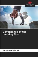Governance of the banking firm