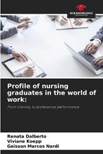 Profile of nursing graduates in the world of work