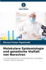 Molekulare Epidemiologie und genetische Vielfalt von Noroviren