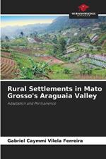 Rural Settlements in Mato Grosso's Araguaia Valley