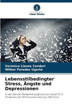Lebensstilbedingter Stress, ?ngste und Depressionen