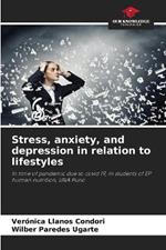 Stress, anxiety, and depression in relation to lifestyles